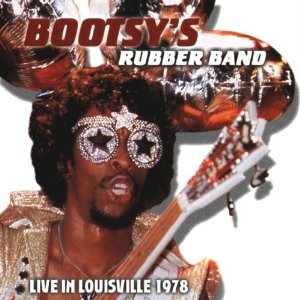 Bootsy s Rubber Band-1979-Live In Louisville 1978