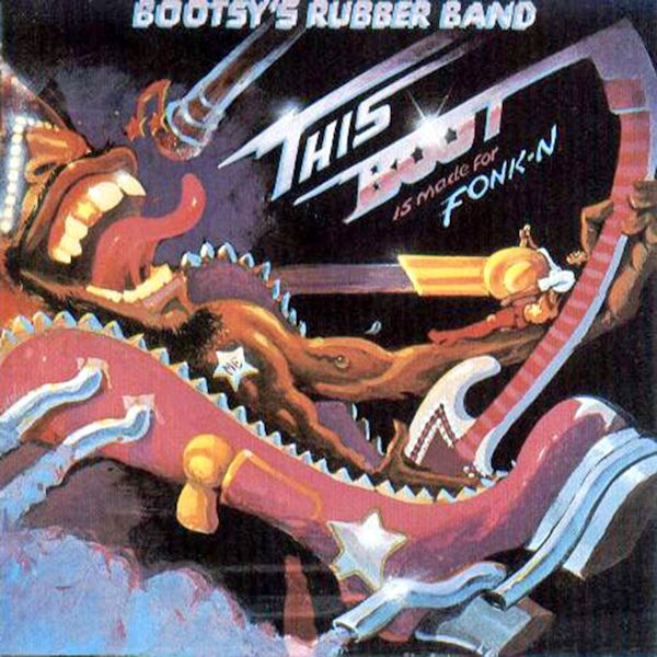 Click to zoom the image for : Bootsy's Rubber Band-1979-This Boot Is Made for Fonk-N