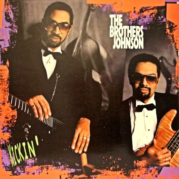 Brothers Johnson-1988-Kickin