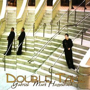 Gabriel Mark Hasselbach-2007-Double Take (Cd