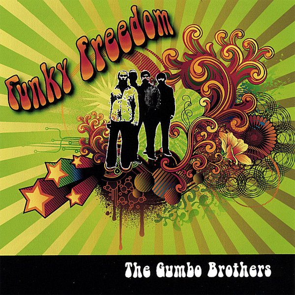 Gumbo Brothers-2008-Funky Freedom