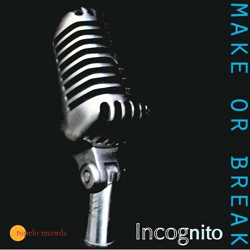 Click to zoom the image for : Incognito-2005-Make Or Break
