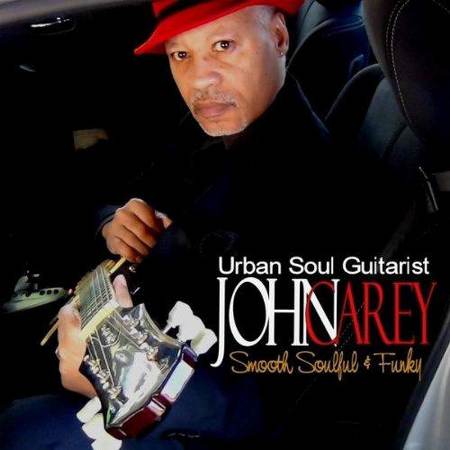 Click to zoom the image for : John Carey-2012-Smooth Soulful and Funky