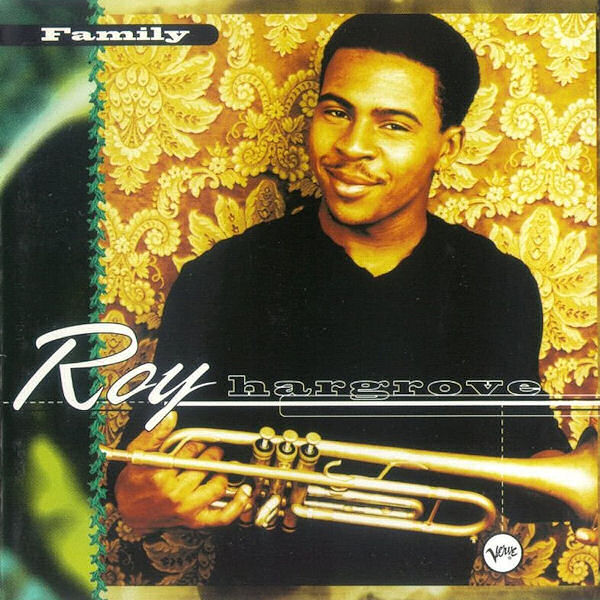 Click to zoom the image for : Roy Hargrove-1995-Family