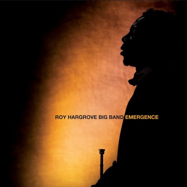 Roy Hargrove and The RH Big Band-2009-Emergence