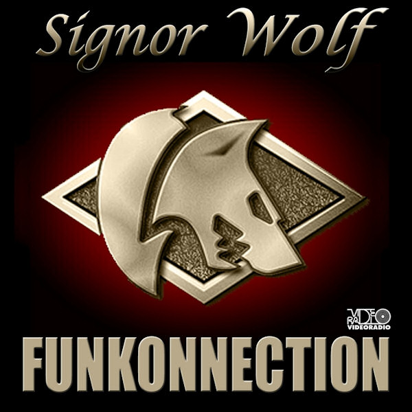 Signor Wolf-2010-Funkonnection