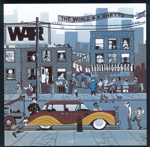 War-1972-The World is a Ghetto