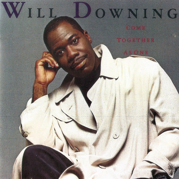 Click to zoom the image for : Will Downing-1989-Come Together As One