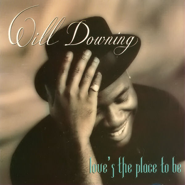 Click to zoom the image for : Will Downing-1993-Love's The Place To Be