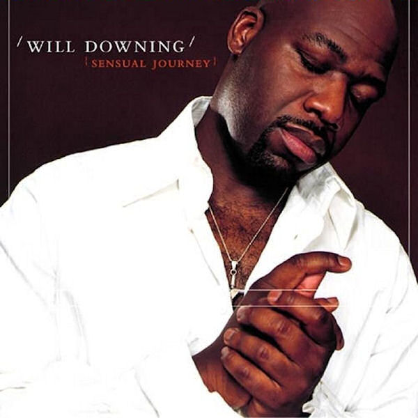 Click to zoom the image for : Will Downing-2002-Sensual Journey