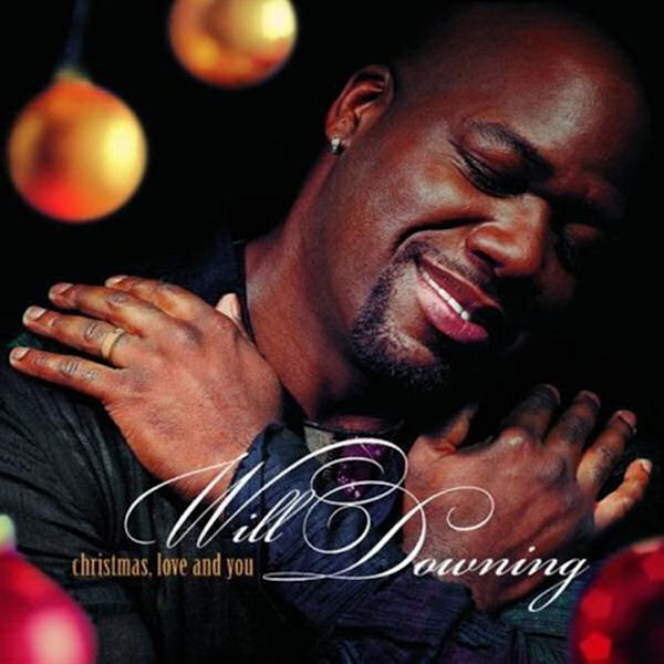 Click to zoom the image for : Will Downing-2004-Christmas Love And You
