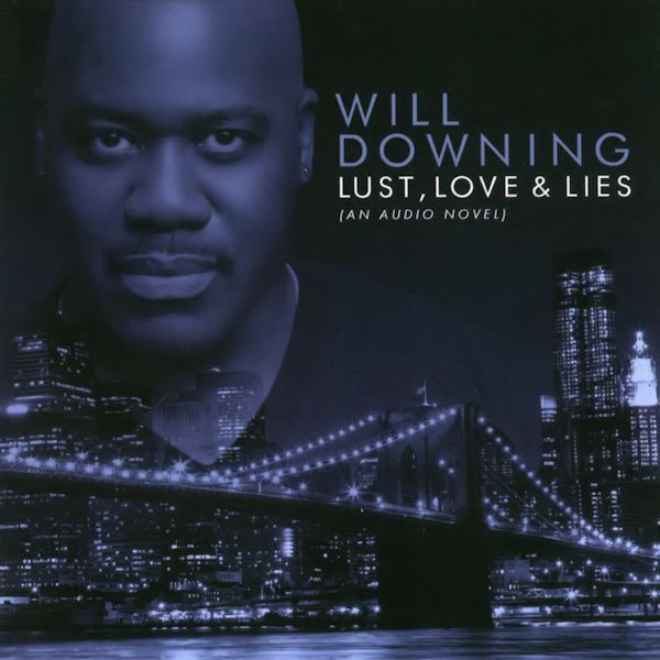 Click to zoom the image for : Will Downing-2010-Lust Love and Lies
