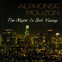 alphonse mouzon-1996-the night is still young