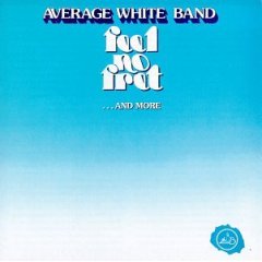 average white band-1978-feel no fret