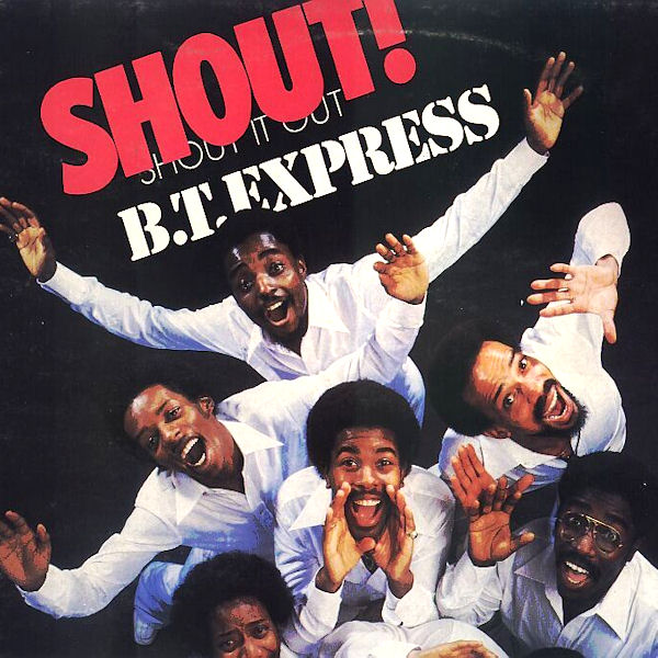 Click to zoom the image for : B.T. Express-1978-Shout!