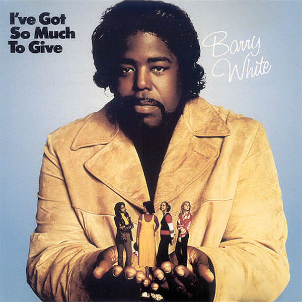 Click to zoom the image for : Barry White-1973-I've Got So Much To Give