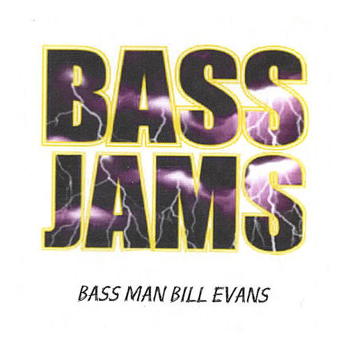 bass man bill evans-1999-bass jams