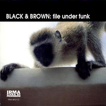 Click to zoom the image for : Black and Brown-1996-File Under Funk