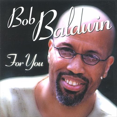 bob baldwin-1994-for you