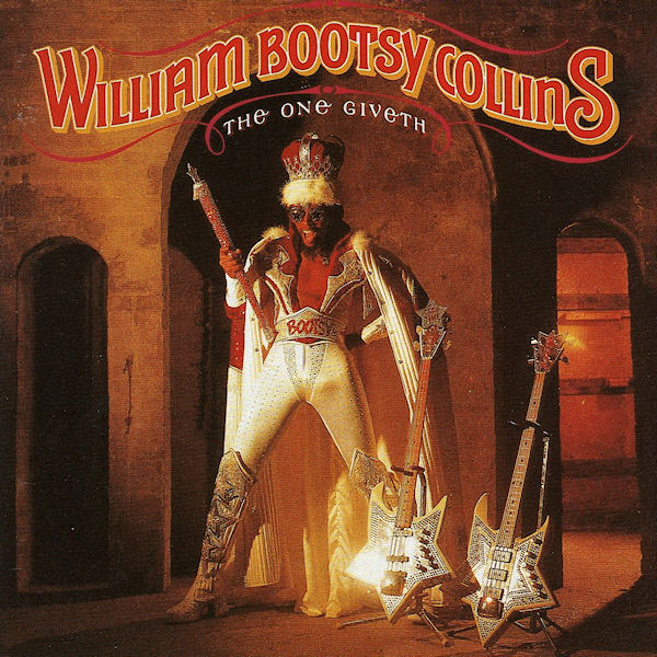 Click to zoom the image for : Bootsy Collins-1982-The One Giveth, The Count Taketh Away
