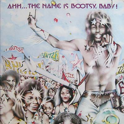 Click to zoom the image for : Bootsy's Rubber Band-1977-Ahh...The Name Is Bootsy, Baby !