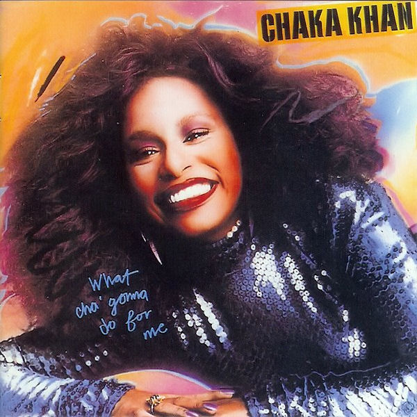 Click to zoom the image for : Chaka Khan-1981-What Cha' Gonna Do For Me