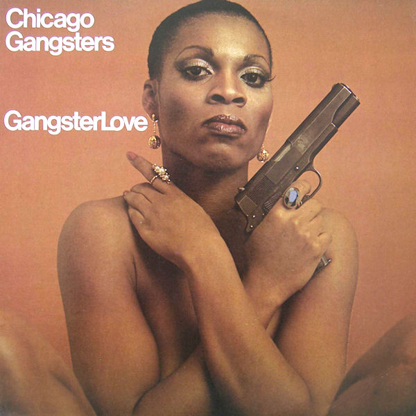 Click to zoom the image for : Chicago Gangsters-1976-Gangster Love