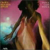 Click to zoom the image for : Crown Heights Affair-1979-Dance lady dance