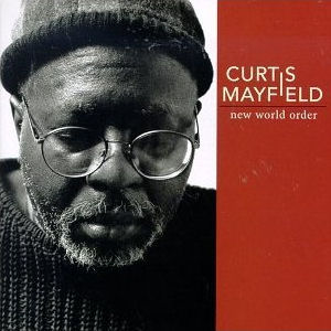 Click to zoom the image for : Curtis Mayfield-1996-New World Order
