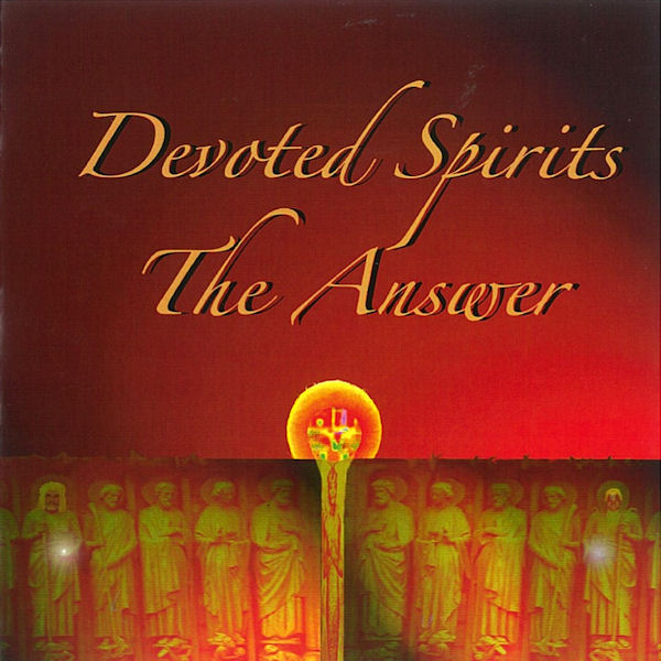Click to zoom the image for : Devoted Spirits-2007-The Answer