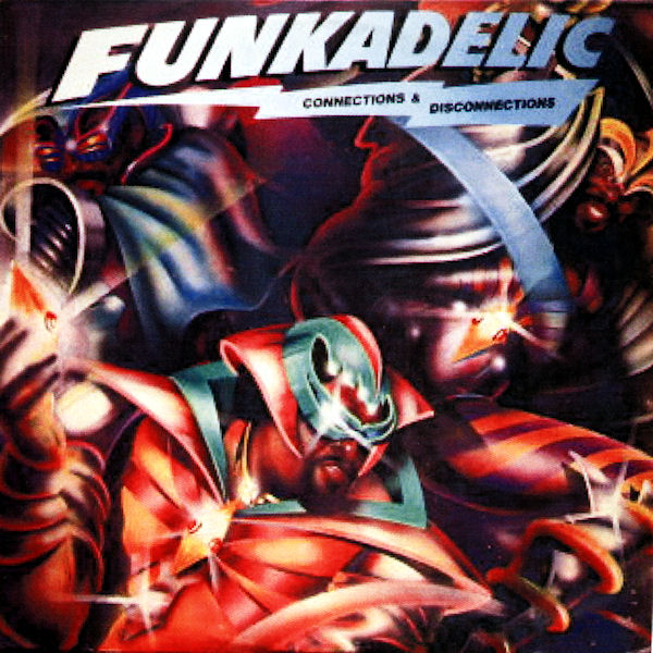 Click to zoom the image for : Funkadelic-1981-Connections & disconnections