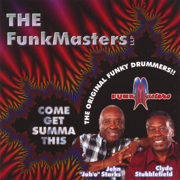 Click to zoom the image for : Funkmasters-2006-Come Get Summa This