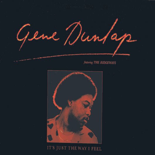 Click to zoom the image for : Gene Dunlap-1981-It's Just The Way I Feel