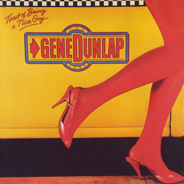 gene dunlap-1983-tired of being a nice guy