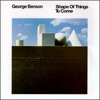 george benson-1968-shape of things to come