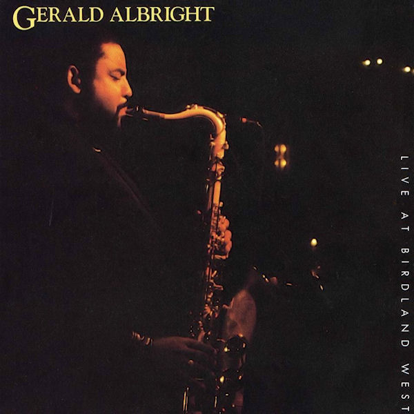 gerald albright-1991-live at birdland west