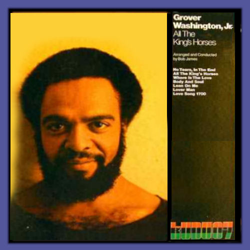 grover washington jr-1972-all the king s horses