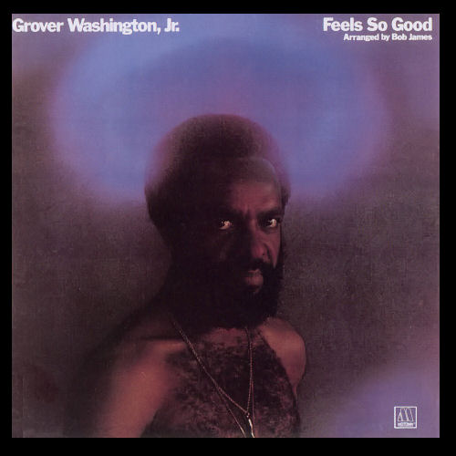 grover washington jr-1975-feels so good