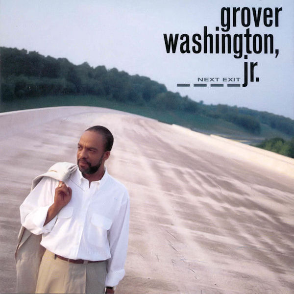 Click to zoom the image for : Grover Washington Jr-1992-Next Exit