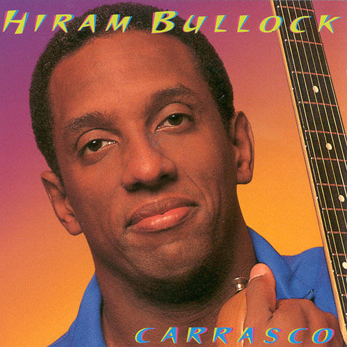 Click to zoom the image for : Hiram Bullock-1997-Carrasco