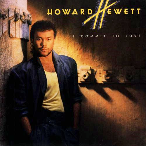 Click to zoom the image for : Howard Hewett-1986-I Commit To Love