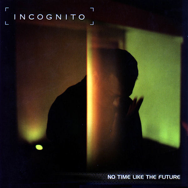 Click to zoom the image for : Incognito-1999-No time like the future