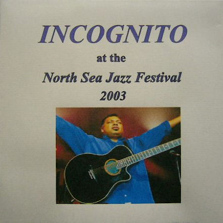 incognito-2003-live at north sea jazz festival 2003