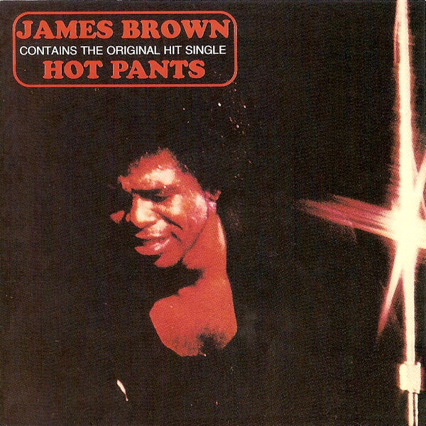 Click to zoom the image for : James Brown-1971-Hot Pants