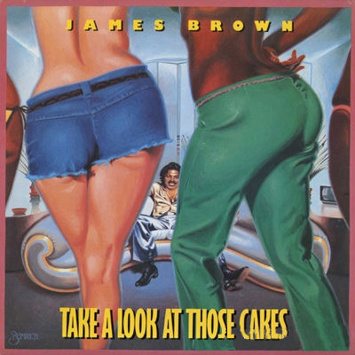 Click to zoom the image for : James Brown-1978-Take A Look at Those Cakes