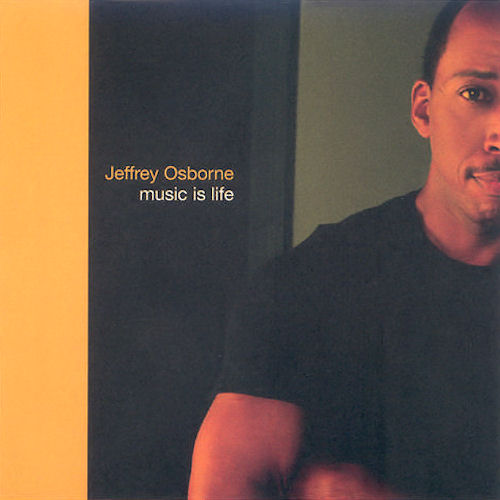 jeffrey osborne-2003-music is life