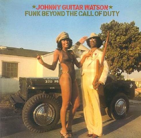 Click to zoom the image for : Johnny Guitar Watson-1977-Funk Beyond The Call Of Duty