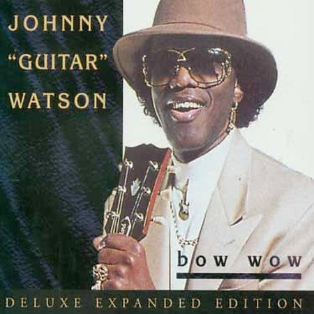 Click to zoom the image for : Johnny Guitar Watson-1994-Bow Wow
