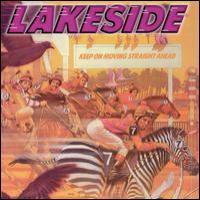 Click to zoom the image for : Lakeside-1985-Keep On Moving Straight Ahead