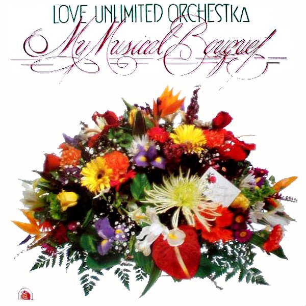 Click to zoom the image for : Love Unlimited Orchestra-1978-My Musical Bouquet
